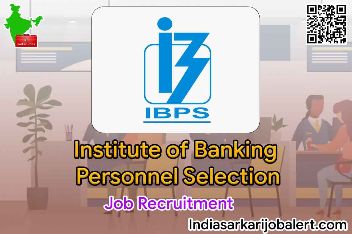 IBPS Job Recruitment 2022- 6432 CRP PO Vacancies 3 IBPS Job Recruitment 2022- 8285 Office Assistant and Other Vacancies