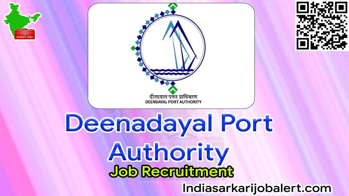 Deenadayal Port Authority Job Recruitment 2022- Senior Deputy Director Vacancies 3 Deenadayal Port Authority Job Recruitment 2022- Senior Deputy Director Vacancies