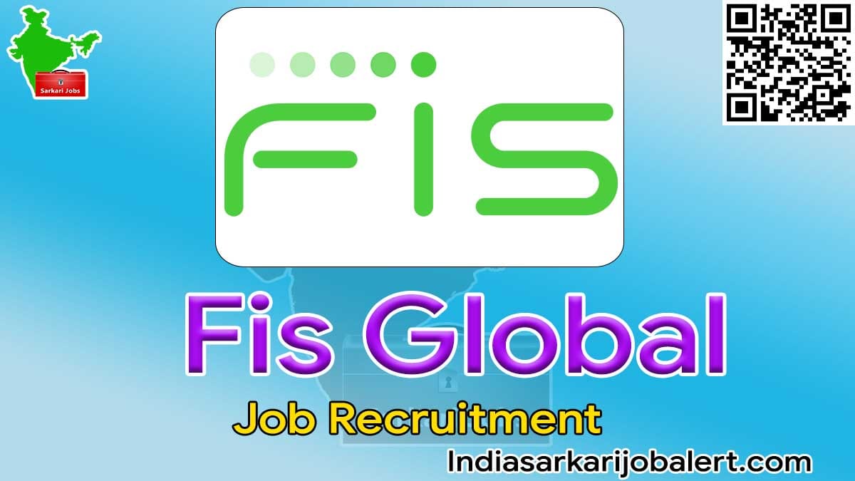 Fis global Job Recruitment 2022- Customer Service Associate Vacancies
