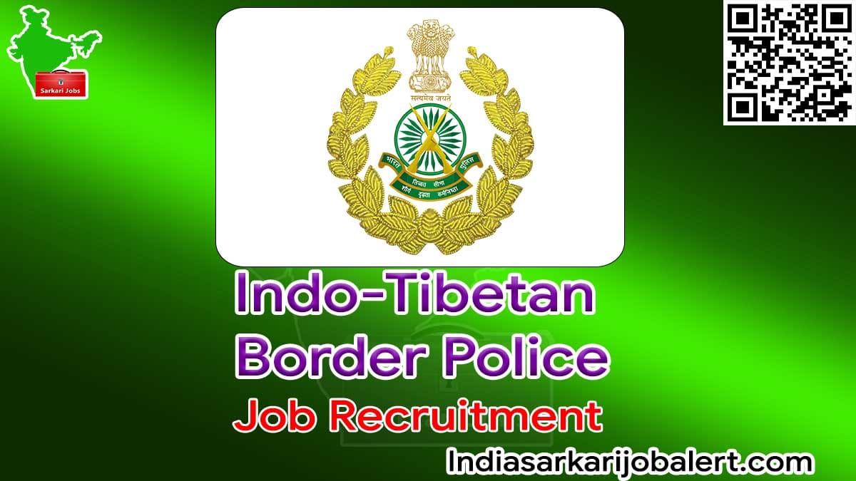 ITBP Job Recruitment 2022- 108 plumber, Carpenter Vacancies 3 ITBP Job Recruitment 2022- 286 Head Constable Vacancies