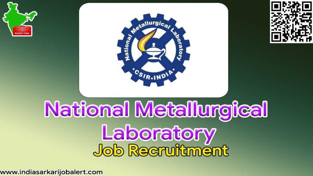 CSIR NML India Job Recruitment 2022- 45 Project Assistant Vacancies 4 NML