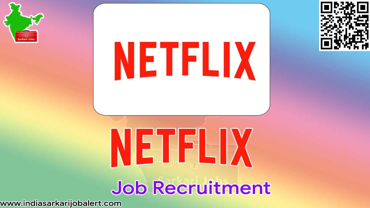Netflix India New Job Recruitment: Apply for Ads Quality Assurance Coordinator Vacancies 3 Netflix Job Recruitment 2022- Communication Manager Vacancies