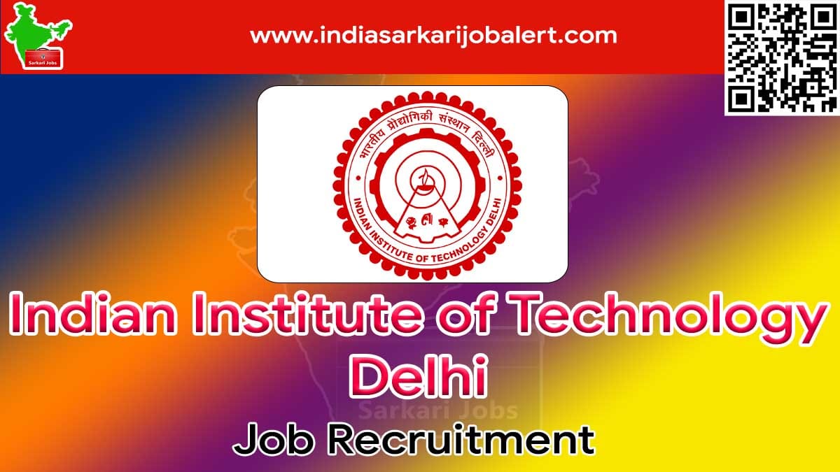 IIT Delhi Job Recruitment 2022- Project Assistant Vacancies