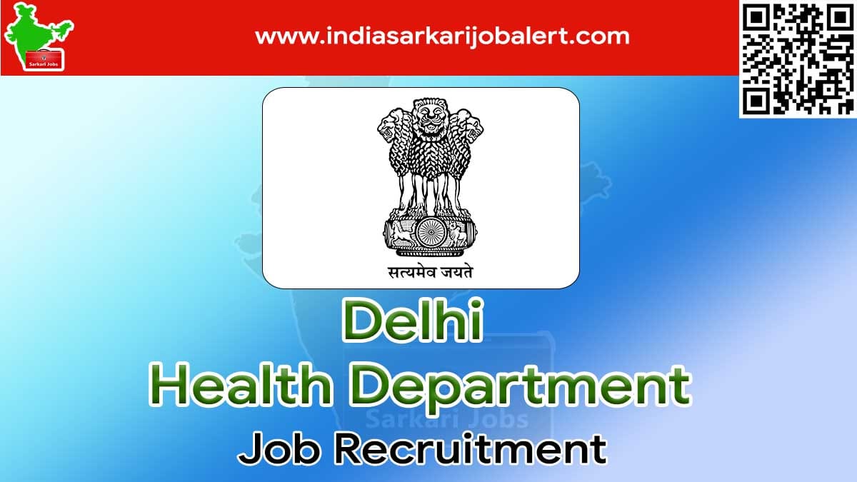Delhi Health Department Job Recruitment 2022- 16 Radiology and other Vacancies