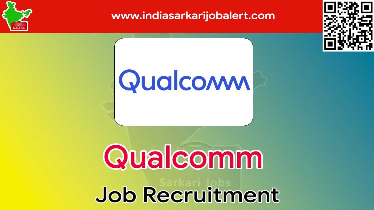Qualcomm New Job Notification- RTL Design Engineer Vacancies 3 Qualcomm Job Recruitment 2022- Linux Developer Vacancies
