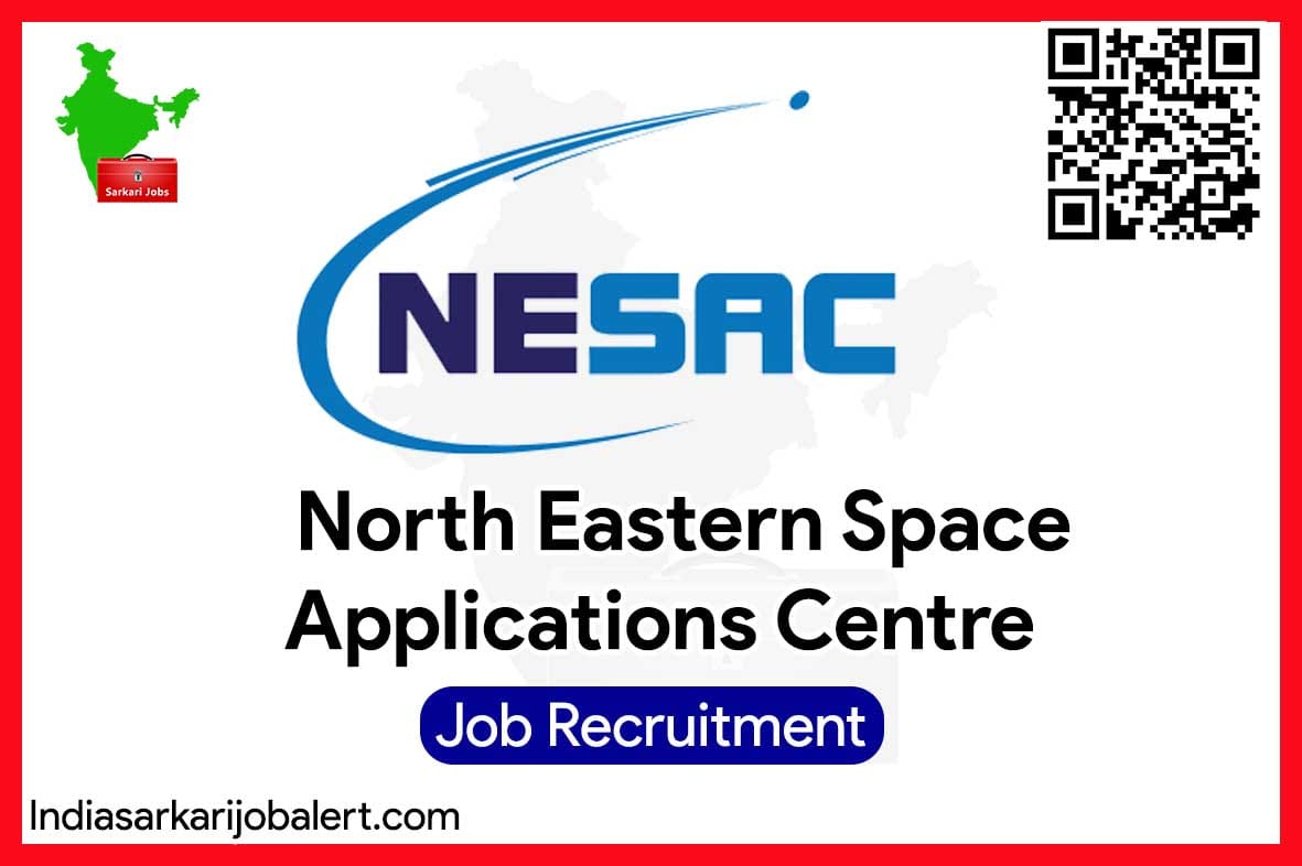NESAC Job Recruitment 2023-27 Project Associate Vacancies