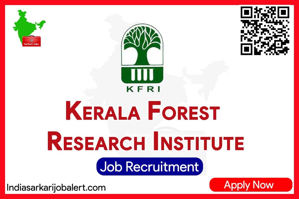 Various Registrar Vacancies in KFRI Recruitment 2023 – Apply Now!