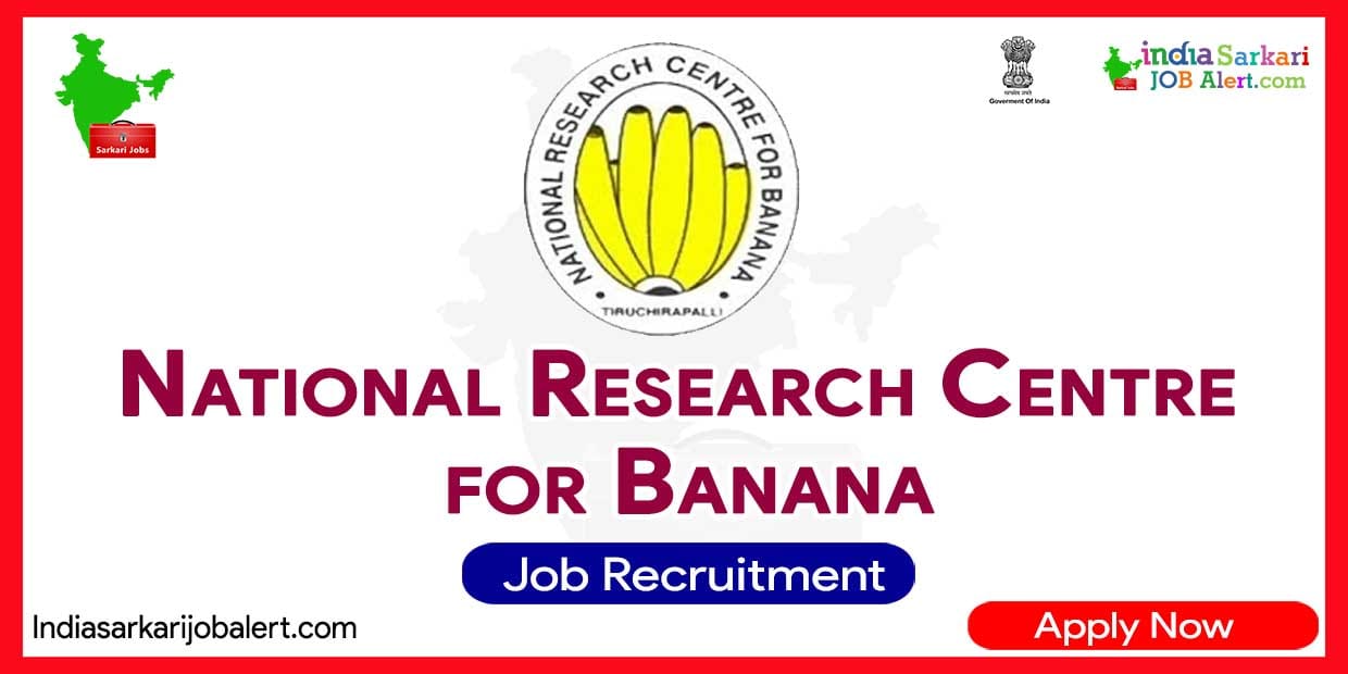 NRCB Trichy Recruitment 2023: Apply for Young Professional at National Research Centre for Banana