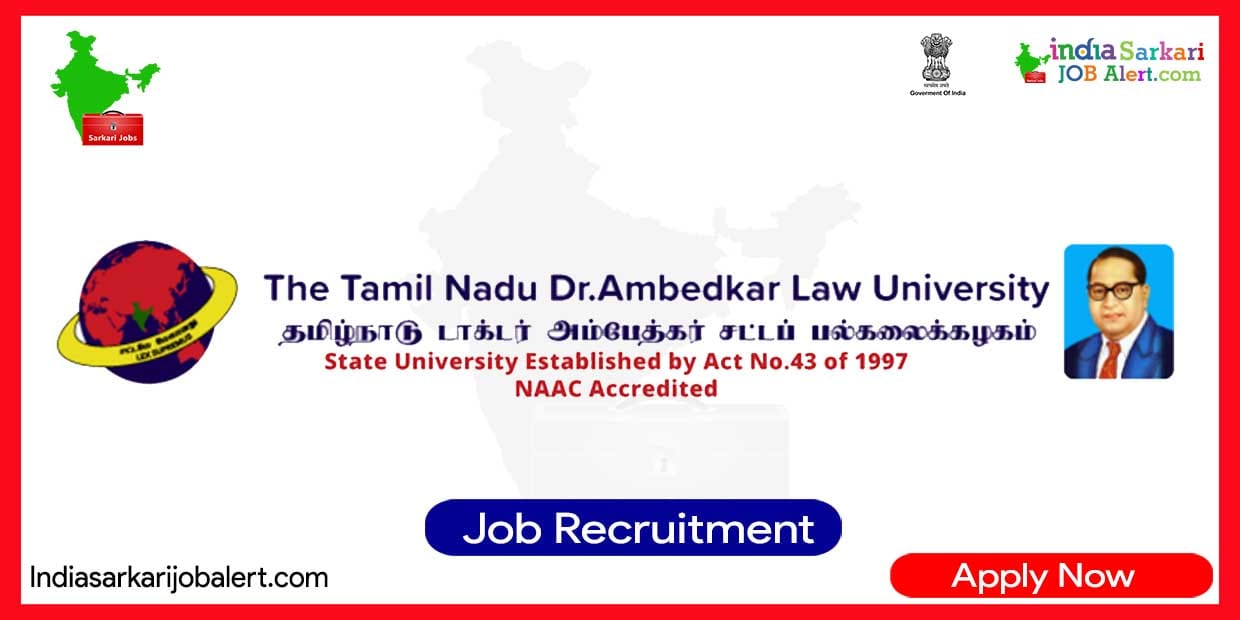 Dr Ambedkar Law University Tamilnadu Recruitment 2023: 60 Vacancies for Assistant Professor