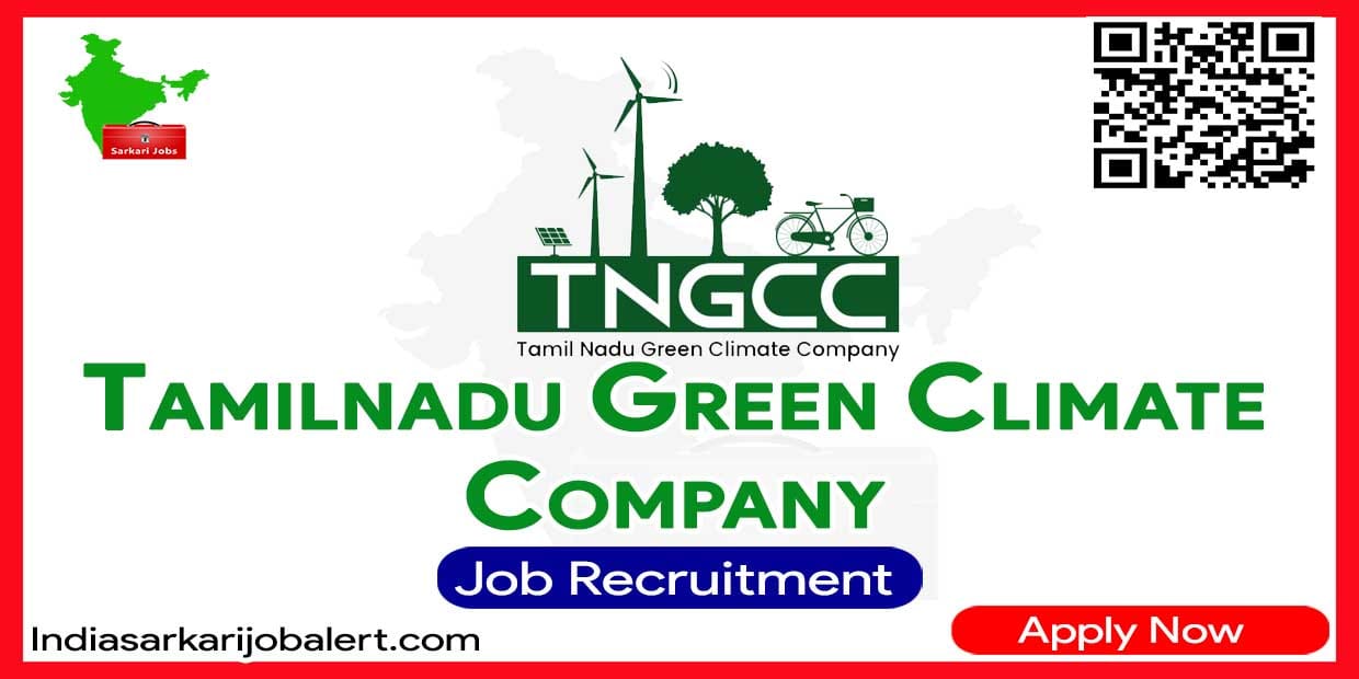 Chief Project Director in TN Green Climate Company Recruitment 2023 – Apply Now!