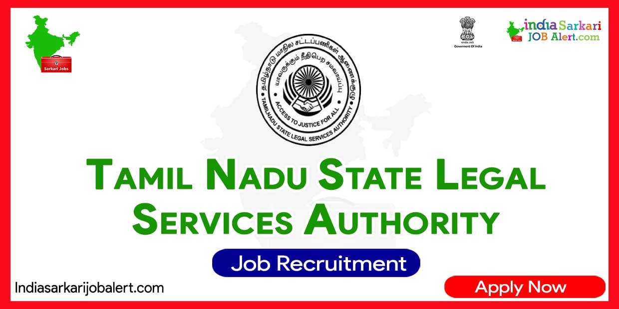 TNSLSA Recruitment 2023: Apply for Defence Counsel Vacancies at Tamil Nadu State Legal Services Authority 