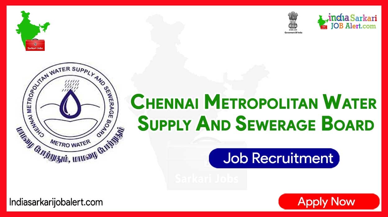 CMWSSB – Chennai metro water Recruitment 2023: 108 Vacancies for Apprentice 3 CMWSSB – Chennai metro water Recruitment 2023: 108 Vacancies for Apprentice