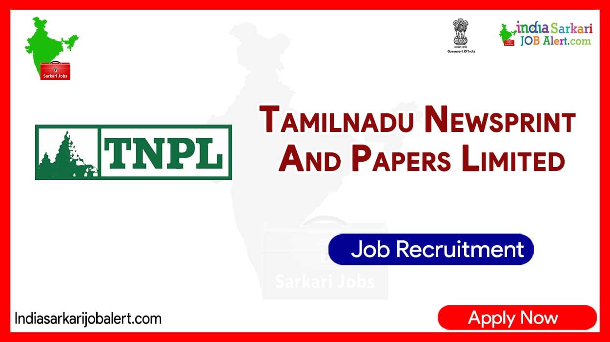 TNPL Recruitment 2023: various Vacancies for Faculty