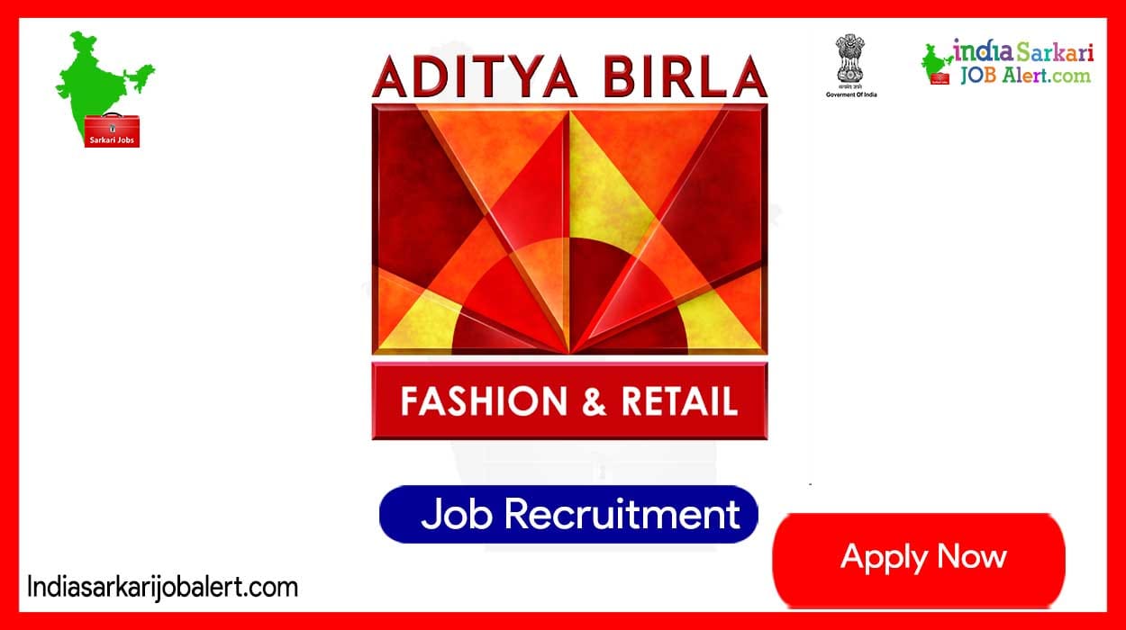 Aditya Birla Fashion And Retail Ltd New Job Notification- 101 Retail Trainee Associate Vacancies for Transgender