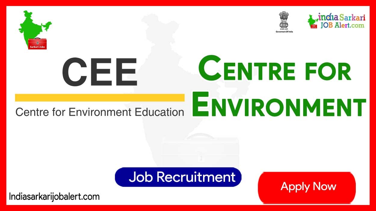 Centre for Environment Education New Job Recruitment 2023: Apply for District Co ordinator Vacancies