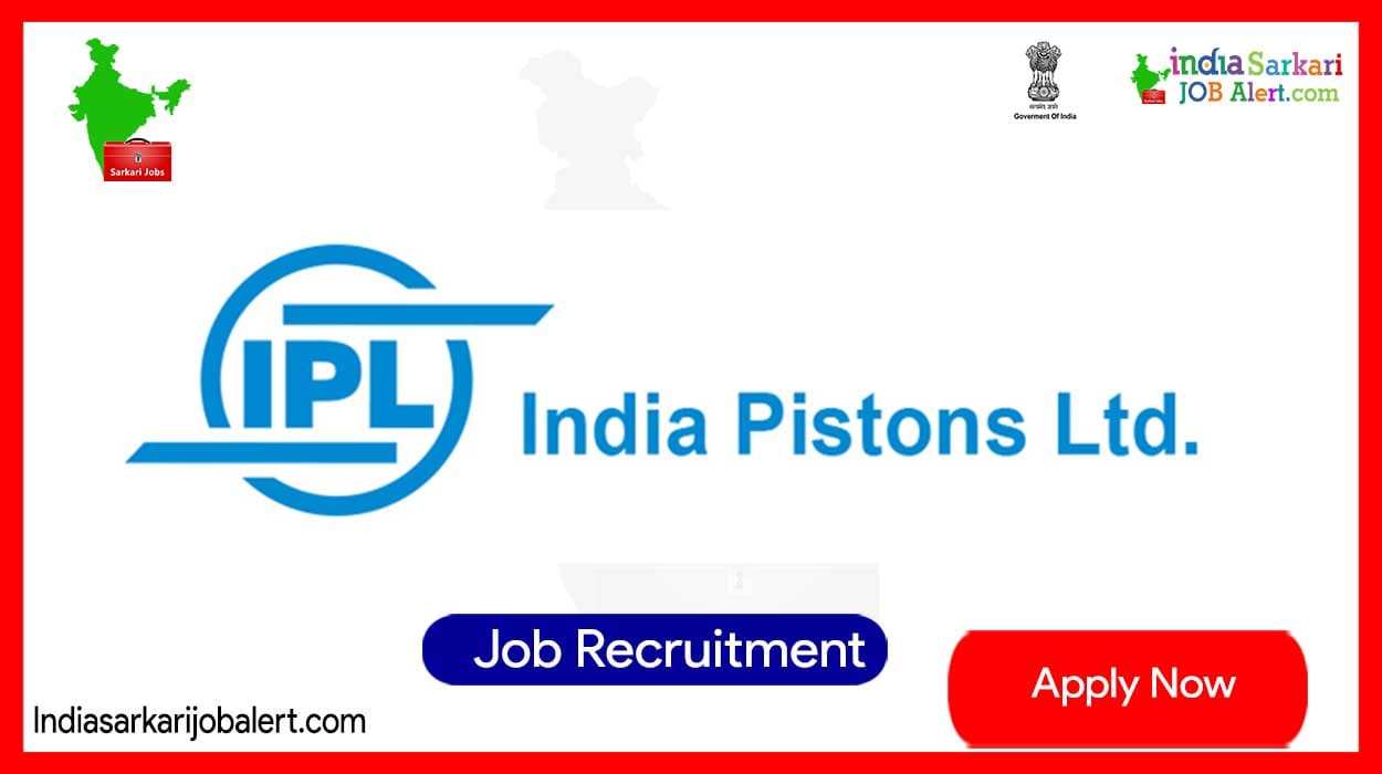 India Pistons Ltd New Job Notification- Mechanic Vacancies