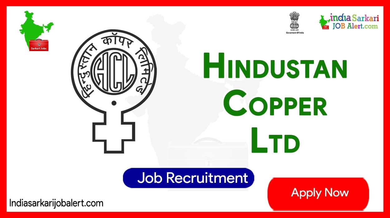 Hindustan Copper Limited (HCL) Recruitment 2025 for 64 Junior Manager Posts 10 HCL