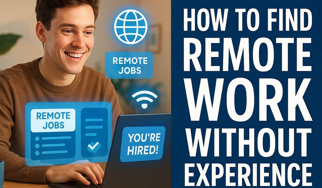 How to Find Remote Work Without Experience