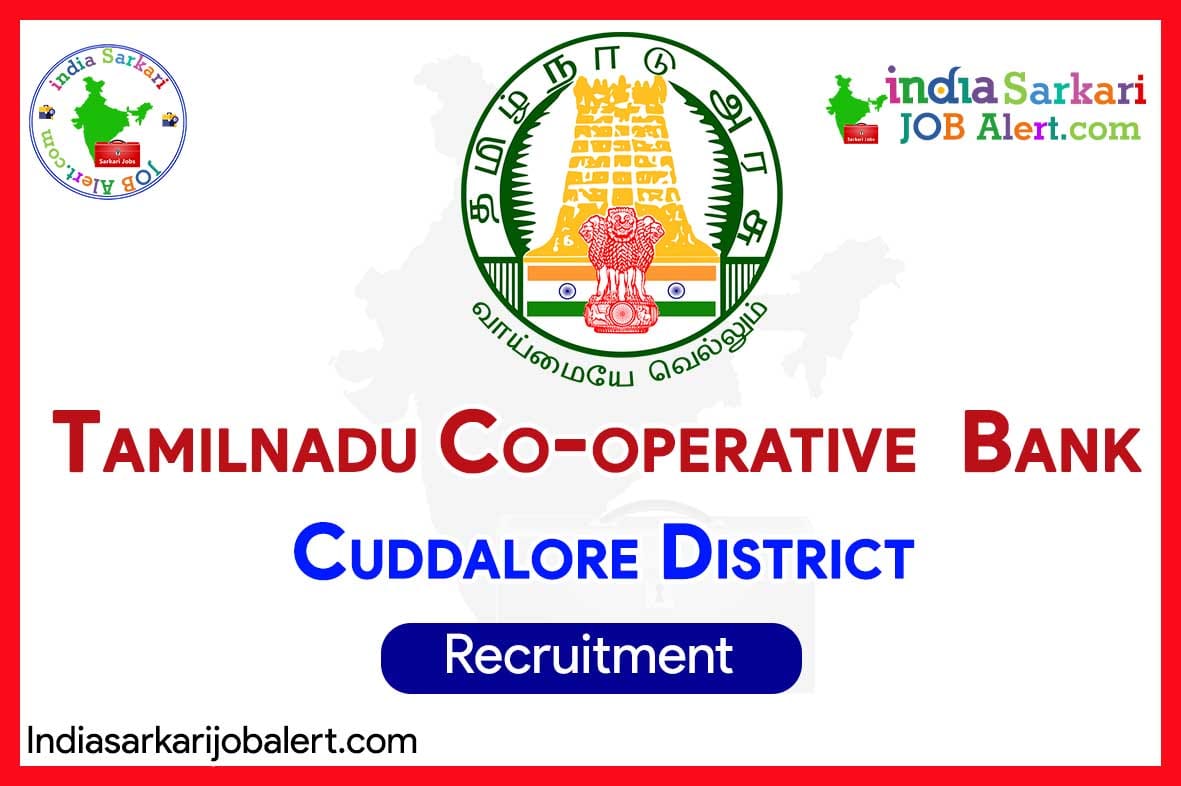 Cuddalore District Central Cooperative Bank & Societies – Assistant, Junior Assistant, Clerk, Typist, Supervisor Recruitment 2025