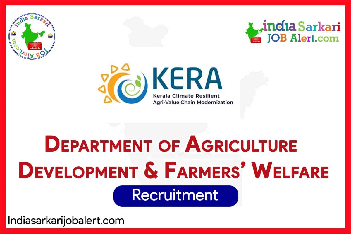 KERA Project Executive & Project Assistant Recruitment 2025 – Department of Agriculture Development & Farmers’ Welfare, Kerala