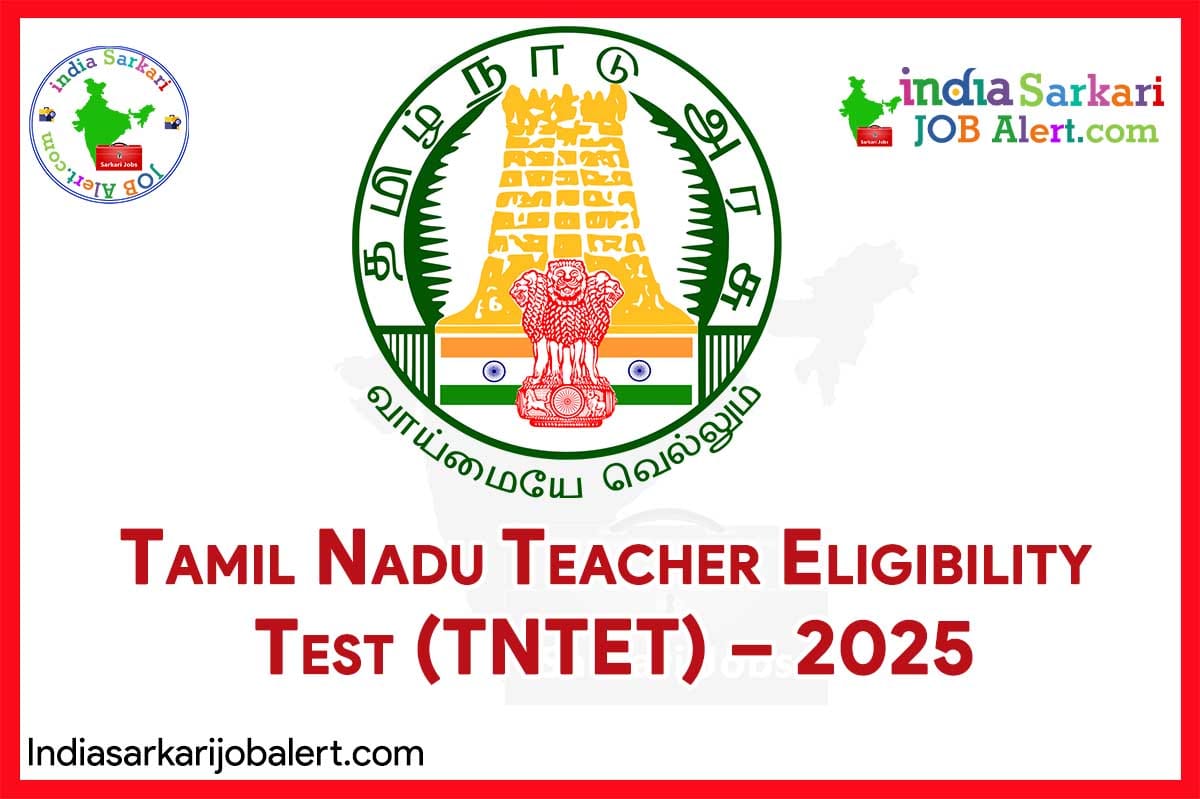 Tamil Nadu Teacher Eligibility Test (TNTET) – 2025