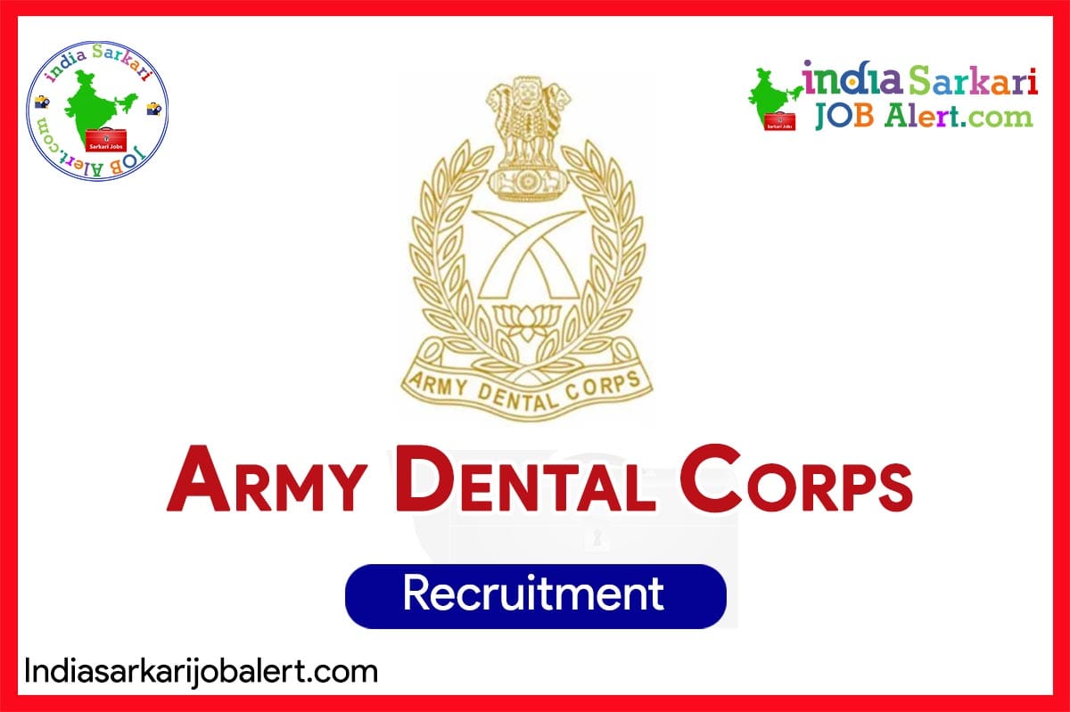 Army Dental Corps SSC Recruitment 2025: Short Service Commissioned Officer (BDS/MDS) – Apply Online