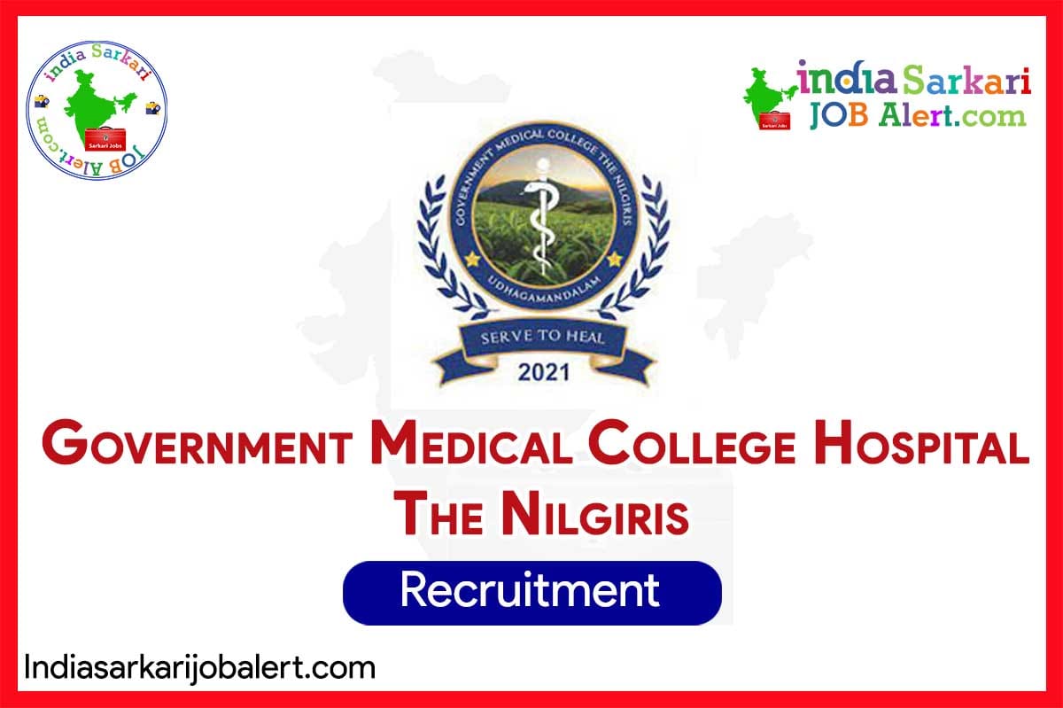 Government Medical College Hospital, The Nilgiris – Various Paramedical Posts Recruitment 2025 1 Government Medical College Hospital, The Nilgiris – Various Paramedical Posts Recruitment 2025