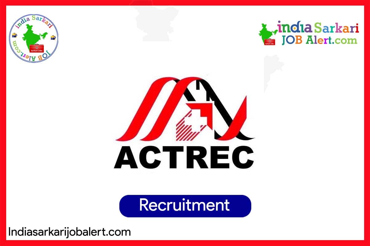 ACTREC Recruitment 2025: Consultant F, Assistant Professor E, Consultant E, Clinician Scientist, Assistant Medical Superintendent II