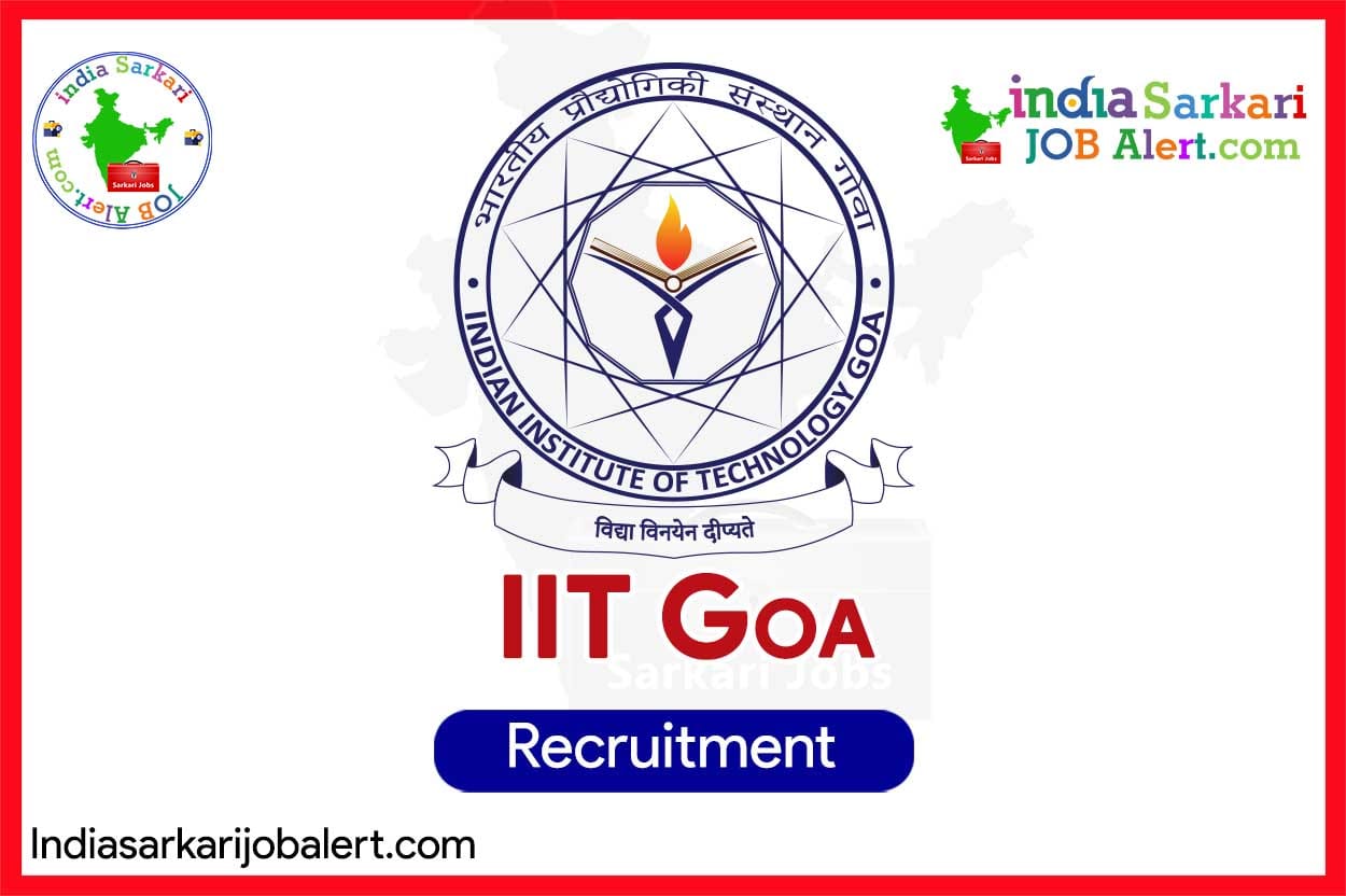 IIT Goa Recruitment 2025: Project Associate-I for ISRO Sponsored Project
