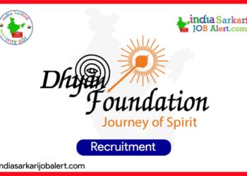 Dhyan Foundation Recruitment 2025: Apply for Animal Shelter Security Head, Any Degree…