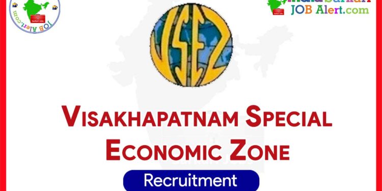 VSEZ Recruitment 2025 for Section Officer, Assistant, and Other Posts