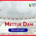 Mettur Dam Recruitment 2025: Apply for Fishery Assistant Posts