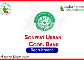 Sonepat Urban Coop. Bank Recruitment 2025: Clerk-Cum Cashier Posts 12 Sonepat Urban Coop. Bank Recruitment 2025: Clerk-Cum Cashier Posts