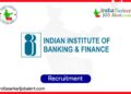 Indian Institute of Banking & Finance Junior Executive Recruitment 2025 – Graduate Commerce/Economics Job, Rs. 8.7 Lakhs Annual Package 4 Indian Institute of Banking & Finance Junior Executive Recruitment 2025 – Graduate Commerce/Economics Job, Rs. 8.7 Lakhs Annual Package
