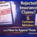 Rejected Insurance Claims? 5 Common Mistakes & How to Appeal
