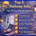 Top 5 Railway Jobs for ITI Certificate Holders 13 top railway jobs