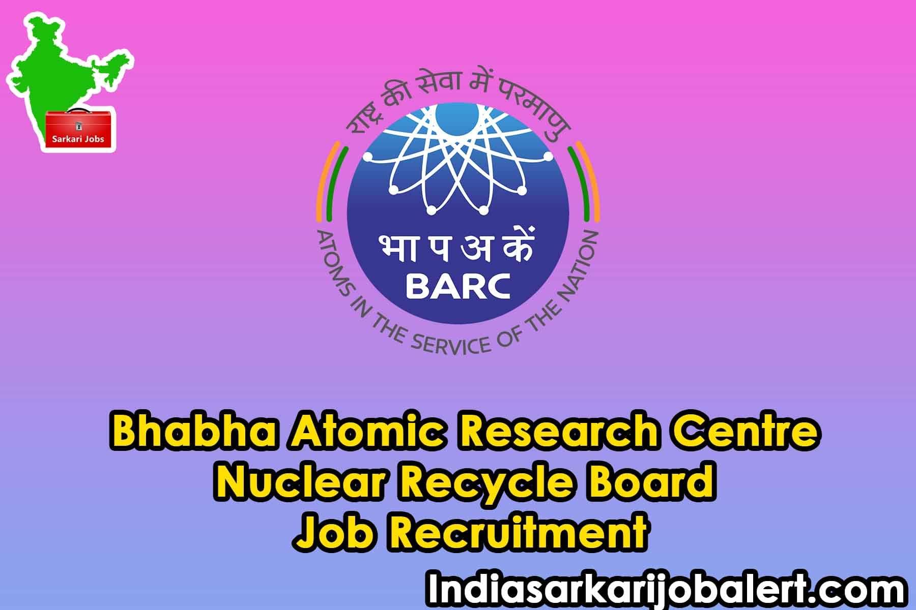 Scientific Officer/D (Medical) – Nuclear Medicine, BARC RMC Kolkata Walk-in 2025 9 BARC NRB Job Recruitment 2022- 89 Work Assistant Vacancies