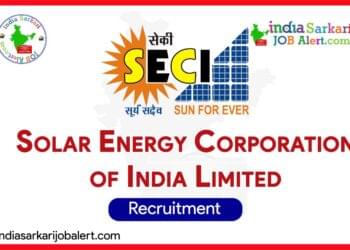 SECI Recruitment 2025: Experienced Professionals Wanted for 22 High-Level Posts 11 SECI Recruitment 2025: Experienced Professionals Wanted for 22 High-Level Posts