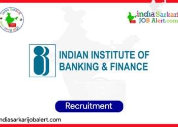 Indian Institute of Banking & Finance Junior Executive Recruitment 2025 – Graduate Commerce/Economics Job, Rs. 8.7 Lakhs Annual Package 7 Indian Institute of Banking & Finance Junior Executive Recruitment 2025 – Graduate Commerce/Economics Job, Rs. 8.7 Lakhs Annual Package